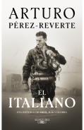 Recomendación literaria: ‘El italiano’, de Arturo Pérez-Reverte; una novela donde la guerra, el mar y el amor se juntan