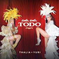 Thalía y Yuri celebran la fuerza del pop latino con “Todo, Todo, Todo”