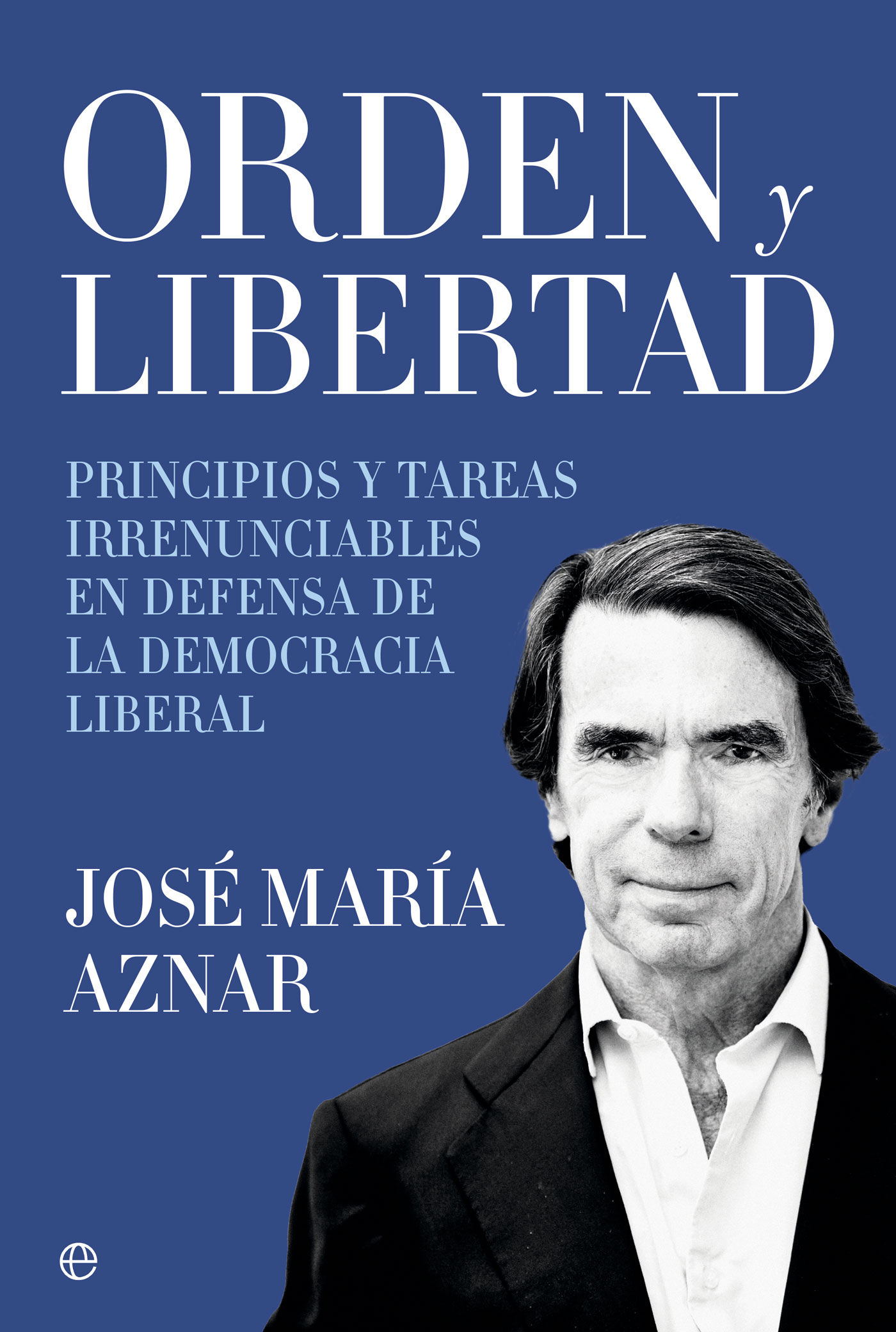José María Aznar llega a Quito con “Orden y libertad”: una invitación al debate sobre democracia, tecnología y el futuro de Occidente
